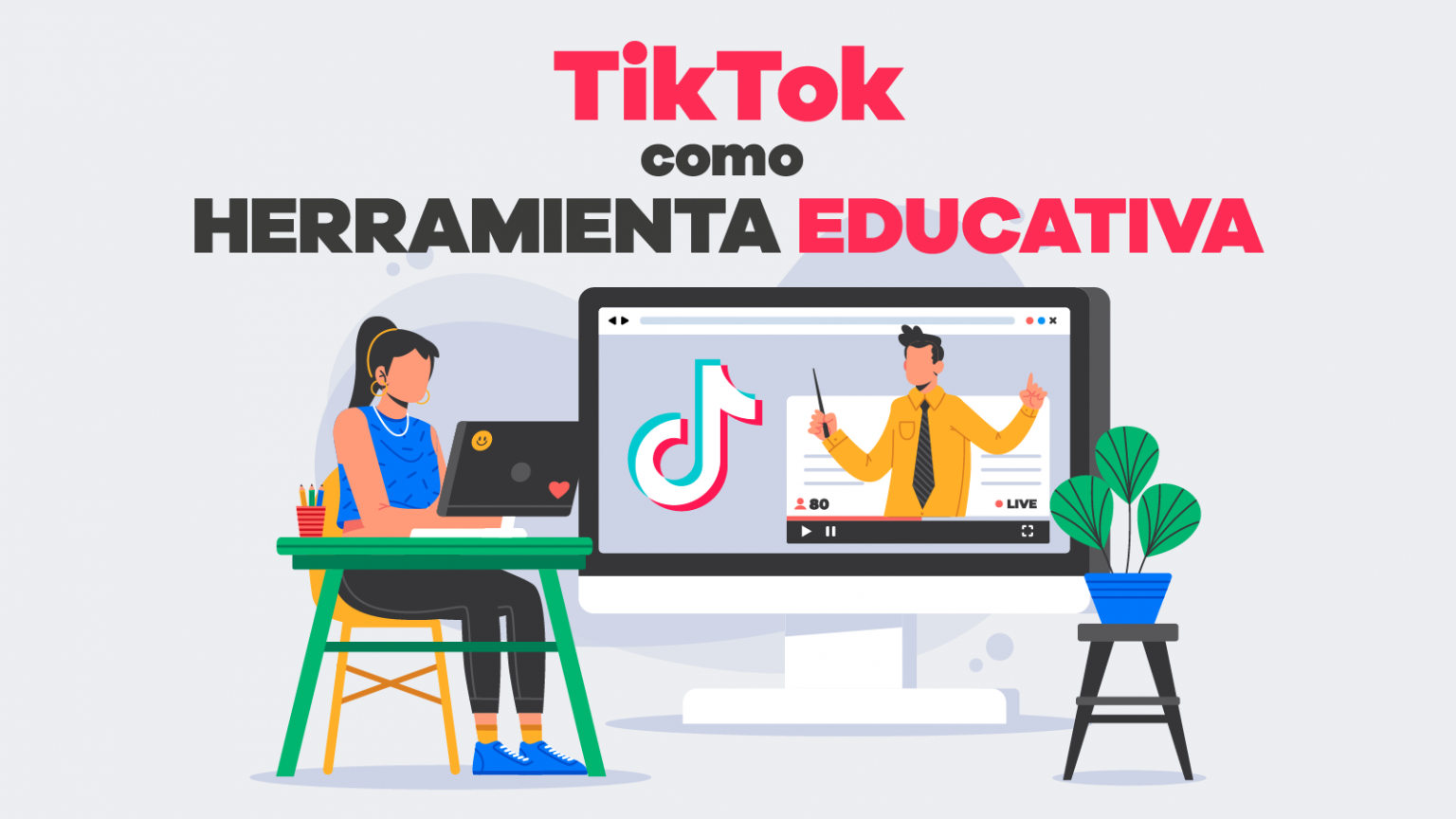 TikTok Como Herramienta Educativa