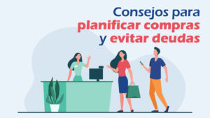 Consejos Para Planificar Compras Y Evitar Deudas