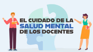 El Cuidado De La Salud Mental Del Docente