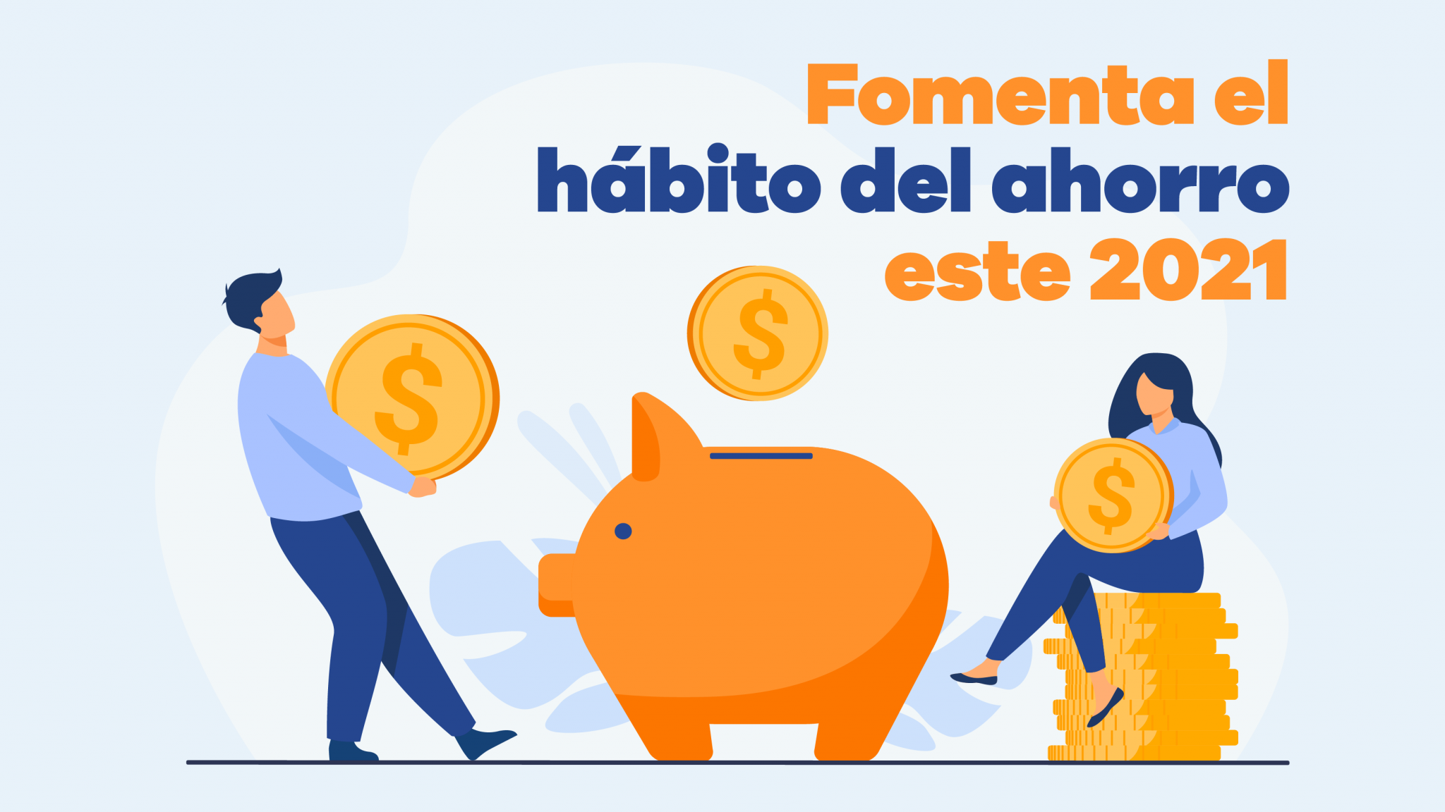 Fomenta el hábito del ahorro este 2021 - Universidad IEU
