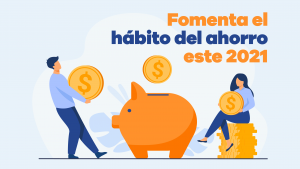 Fomenta El Hábito Del Ahorro